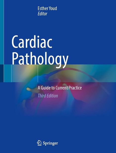 "Cardiac Pathology: A Guide to Current Practice, Third Edition", herausgegeben von Esther Youd, blaues Cover, Springer-Logo.