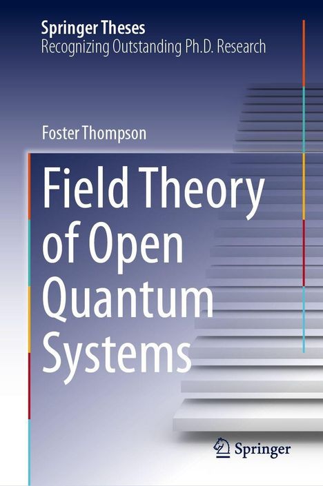 "Field Theory of Open Quantum Systems" von Foster Thompson. Blaue und weiße Abstufungen, rechts ein grafisches Treppenmotiv.