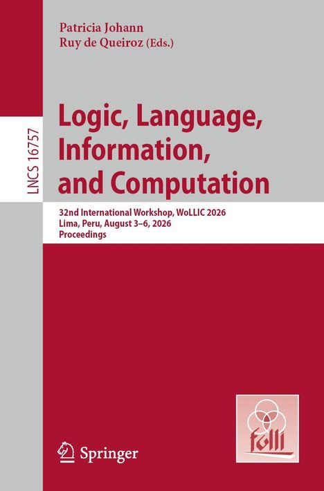 "Logic, Language, Information, and Computation" steht groß. Unten links das Springer-Logo, rechts oben der Name der Herausgeber.