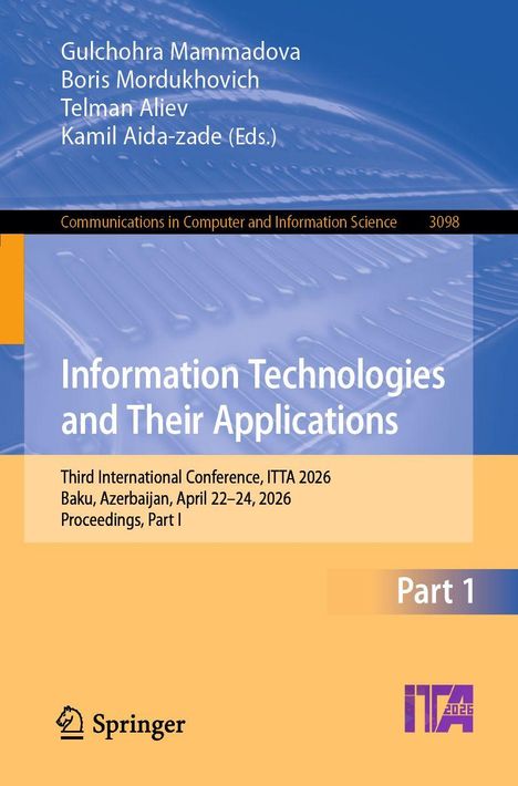 Titel: "Information Technologies and Their Applications". Konferenz: ITTA 2026, Baku, 22.-24. April. Verlag: Springer.