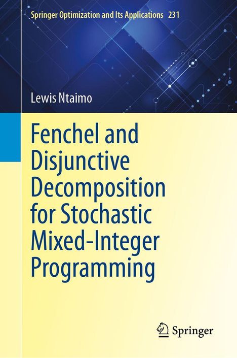 Titel: "Fenchel and Disjunctive Decomposition for Stochastic Mixed-Integer Programming"; Hintergrund: Blaues Muster.