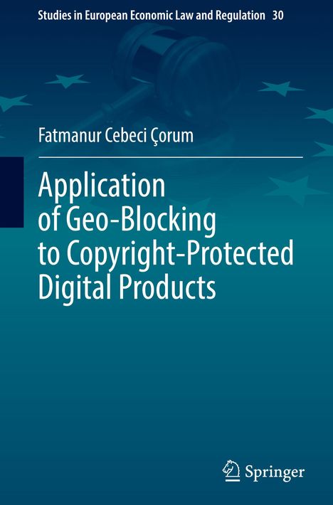 Titel: "Application of Geo-Blocking to Copyright-Protected Digital Products". Hintergrund: Richterhammer, Sterne.