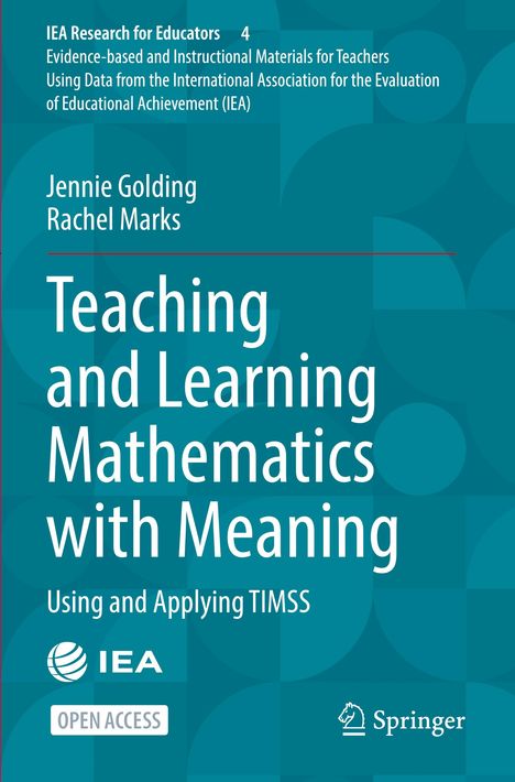 "Teaching and Learning Mathematics with Meaning. Using and Applying TIMSS." Titel mit abstrakten Kreisen; Logos von IEA und Springer.