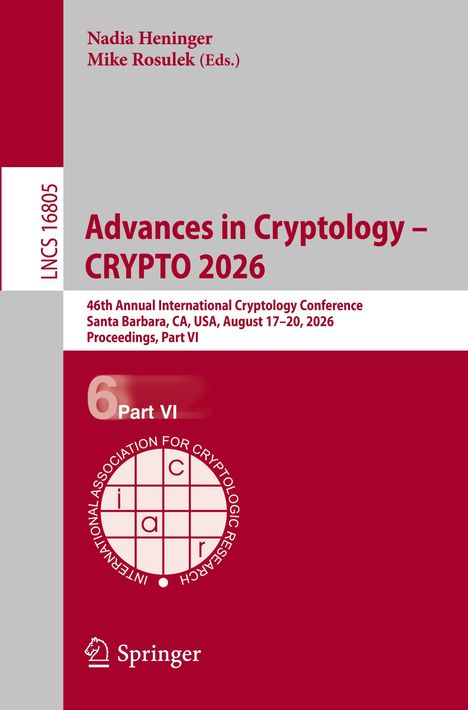 „Advances in Cryptology – CRYPTO 2026“, Konferenzdetails, LNCS 16805, Springer-Logo auf rotem Hintergrund.