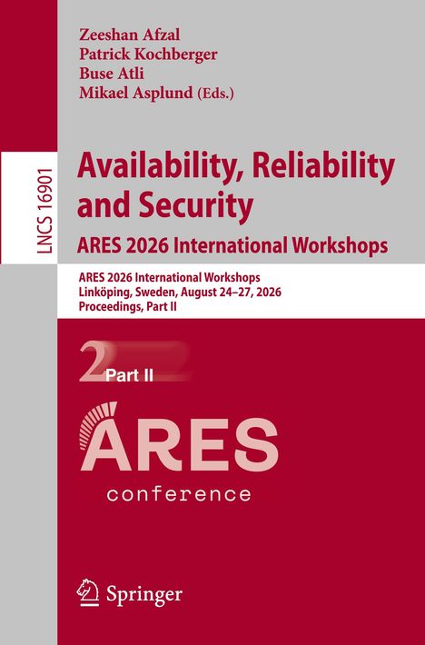 Titel: "Availability, Reliability and Security". ARES 2026 Workshops, Linköping, Schweden. Springer-Logo unten.