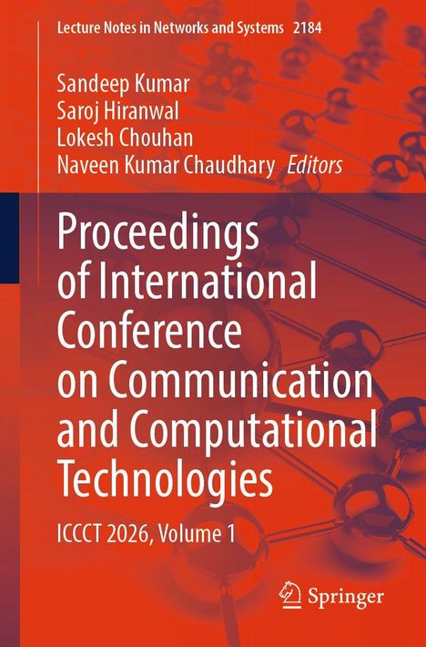 Oben Text: "Lecture Notes in Networks and Systems 2184". Große weiße Schrift: "Proceedings of International Conference on Communication and Computational Technologies". Unten: "ICCCCT 2026, Volume 1". Links rote Namen, unten rechts Springer-Logo. Hintergrund: Atom-Molekül-Diagramm in Rot.