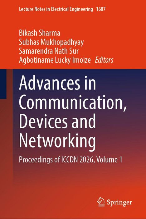 "Advances in Communication, Devices and Networking. Proceedings of ICCDN 2026, Volume 1." Autorenliste oben. Springer-Logo unten.