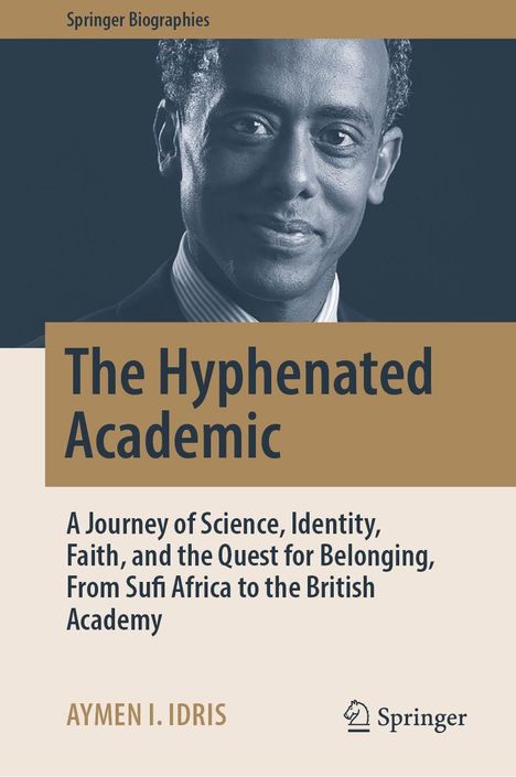 "The Hyphenated Academic" von Aymen I. Idris, Thema: Wissenschaft, Identität, Glaube. Ein Mann mit freundlichem Ausdruck.