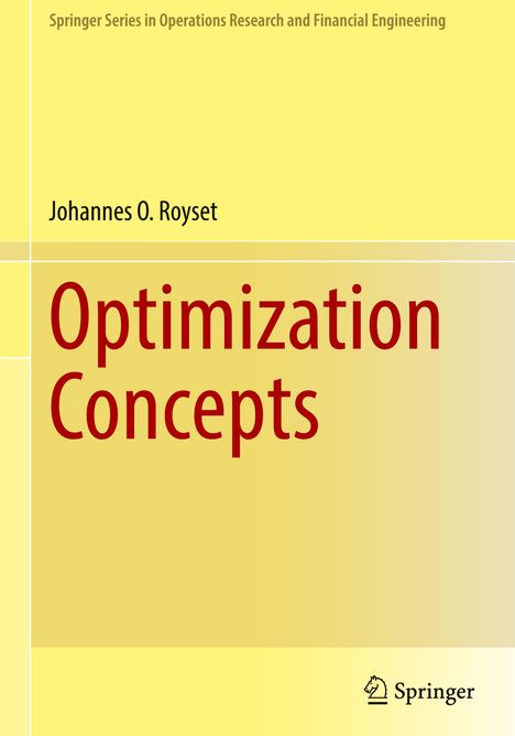"Optimization Concepts" von Johannes O. Royset. Gelber Hintergrund mit Springer-Logo.
