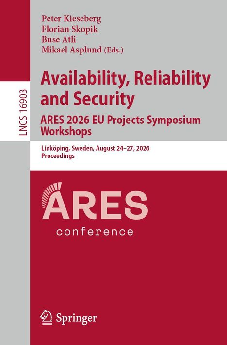 "Availability, Reliability and Security" in großer roter Schrift, darunter "ARES 2026 EU Projects Symposium Workshops".
