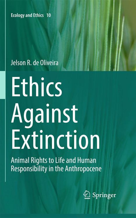 "Ecology and Ethics 10. Ethics Against Extinction. Bild: grüne Pflanzenstruktur mit Springer-Logo unten."