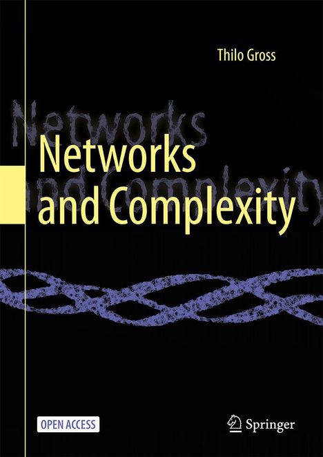 "Networks and Complexity" von Thilo Gross, oben; "Open Access" Label unten links. Abstrakte, verflochtene Linien.