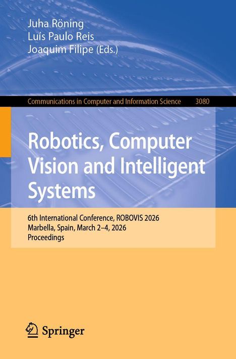 „Robotics, Computer Vision and Intelligent Systems“, 6. Konferenz ROBOVIS 2026 in Marbella, Logo unten links.