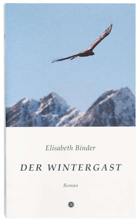 Elisabeth Binder: Der Wintergast, Buch