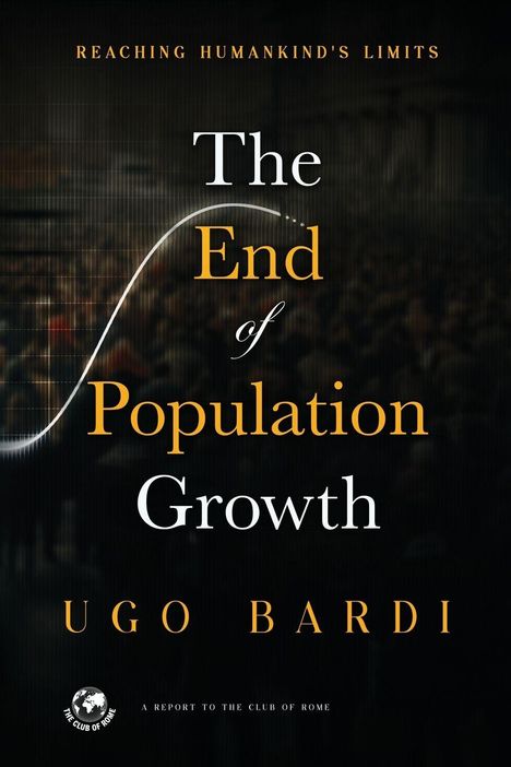 "The End of Population Growth" von Ugo Bardi, ein Buchcover mit dunklem Hintergrund und einem Kurvendiagramm.