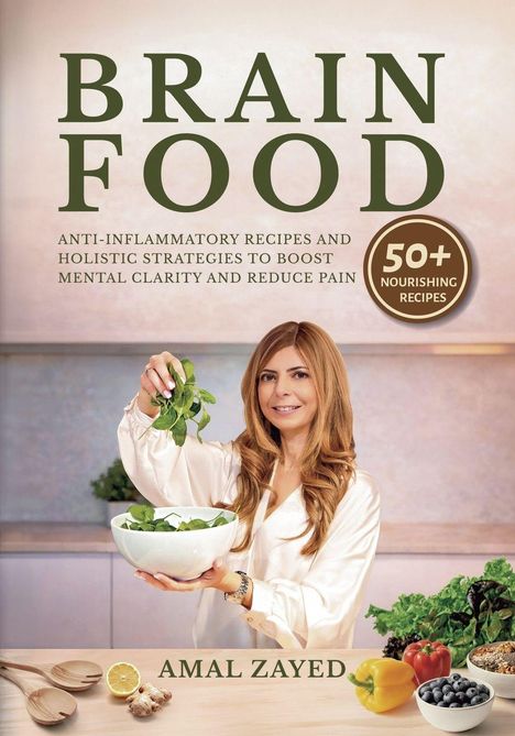 "Brain Food", Rezeptbuch. Frau lächelt, hält Schale mit Spinat, daneben Zutaten wie Paprika, Blaubeeren und Ingwer.