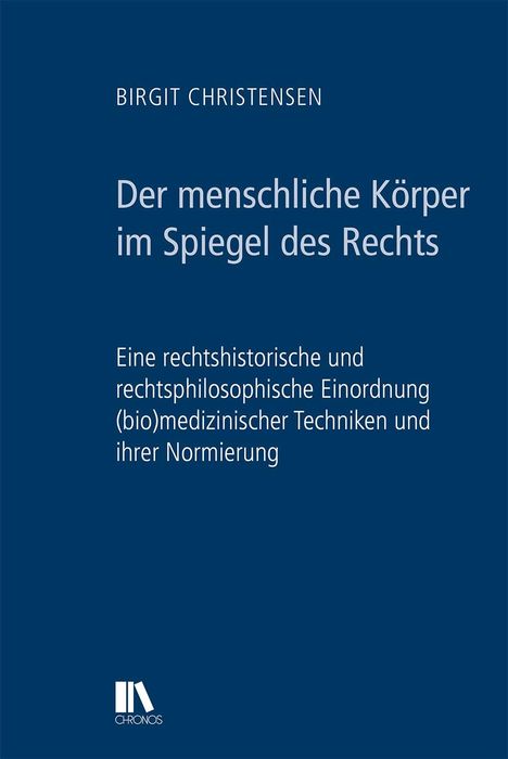 Birgit Christensen: Der menschliche Körper im Spiegel des Rechts, Buch