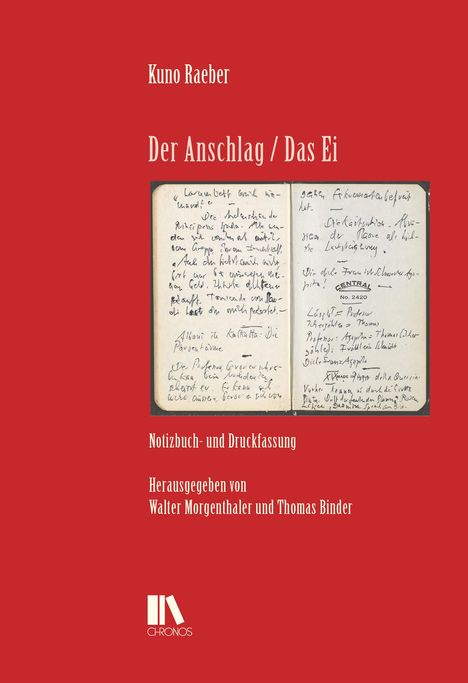 Kuno Raeber: Der Anschlag / Das Ei, Buch