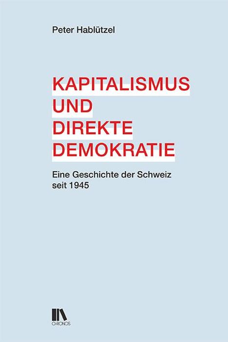 Peter Hablützel: Kapitalismus und direkte Demokratie, Buch