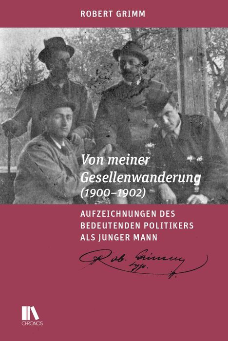 Robert Grimm: Von meiner Gesellenwanderung (1900-1902), Buch