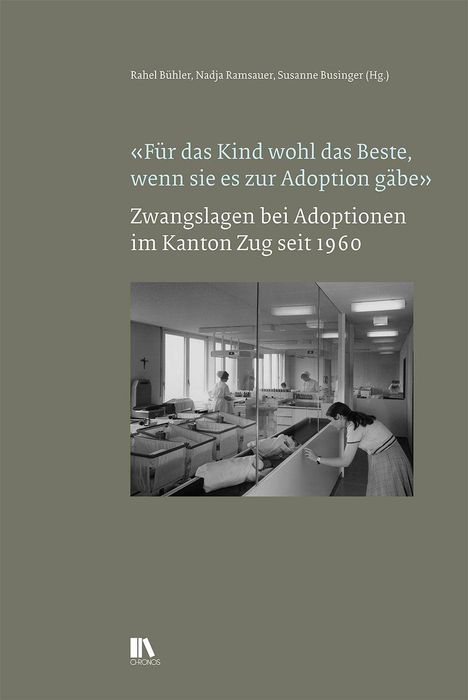 „Für das Kind wohl das Beste, wenn sie es zur Adoption gäbe“ Zwangslagen bei Adoptionen im Kanton Zug seit 1960. Schwarz-Weiß-Foto einer Kinderkrippe.