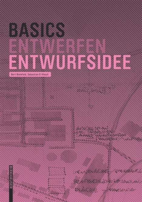 Bert Bielefeld: Basics Entwurfsidee, Buch