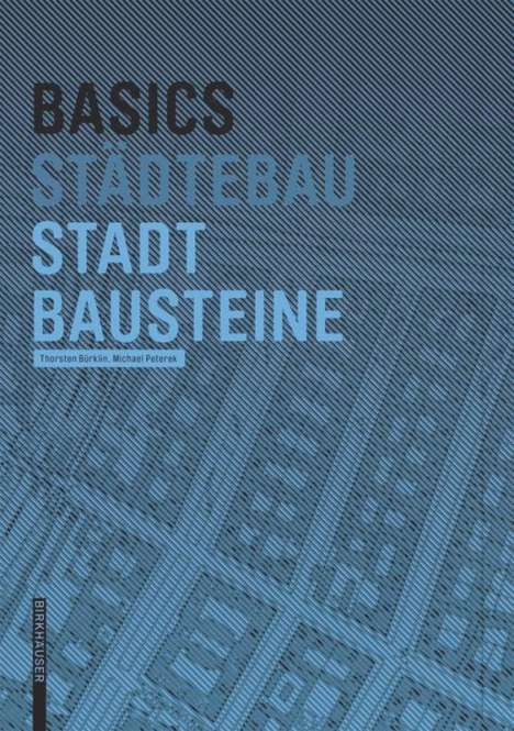 Thorsten Bürklin: Basics Stadtbausteine, Buch