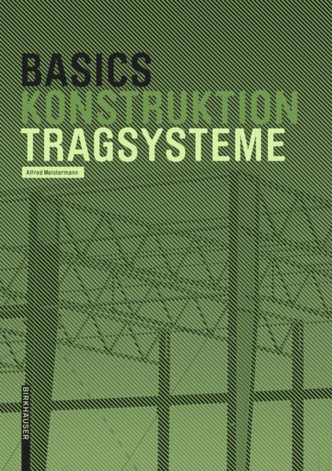 Alfred Meistermann: Basics Tragsysteme, Buch