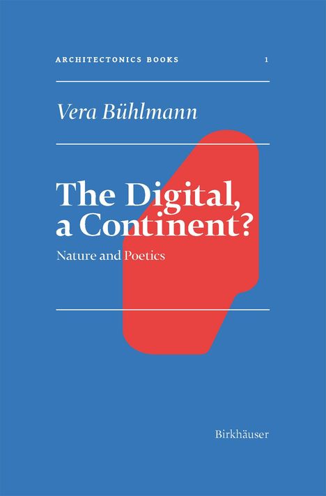 Vera Bühlmann: The Digital, A Continent?, Buch