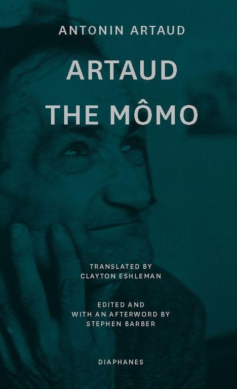 Antonin Artaud: Artaud, A: Artaud the Mômo, Buch