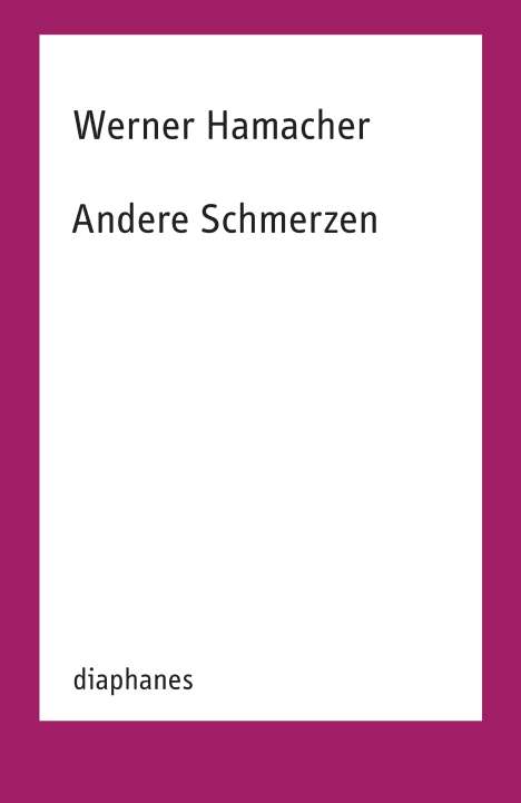 Werner Hamacher: Andere Schmerzen, Buch
