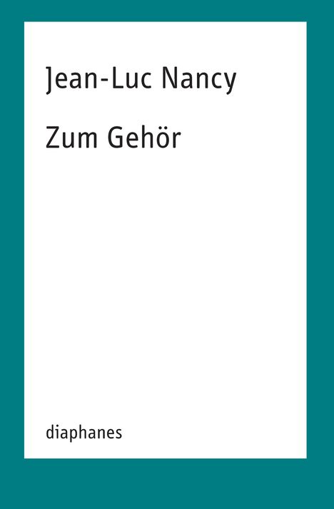 Jean-Luc Nancy: Zum Gehör, Buch