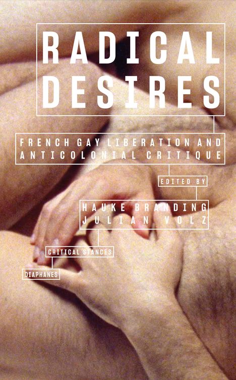 Radical Desires, Buch