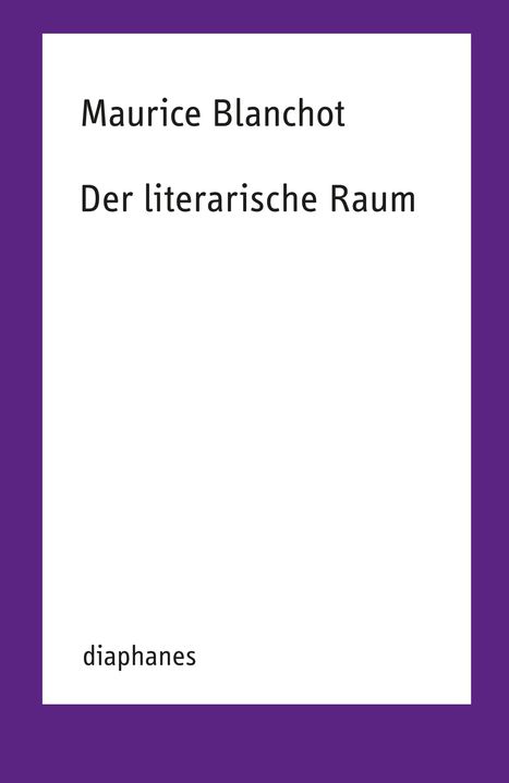 Maurice Blanchot: Der literarische Raum, Buch