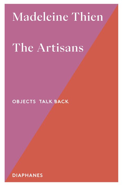 Madeleine Thien: The Artisans, Buch