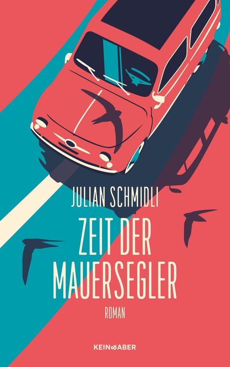 Julian Schmidli: Zeit der Mauersegler, Buch