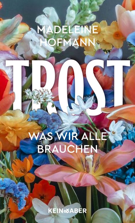 Madeleine Hofmann: Trost, Buch