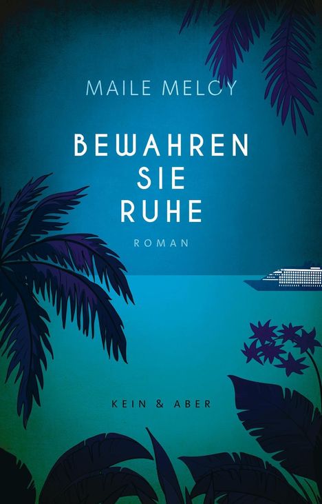Maile Meloy: Bewahren Sie Ruhe, Buch