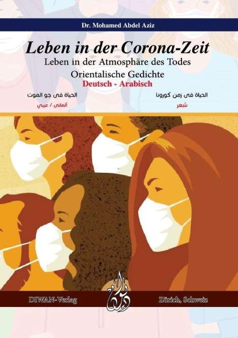 Mohamed Abdel Aziz: Abdel Aziz, M: Leben in der Corona-Zeit. Orient. Gedichte, Buch