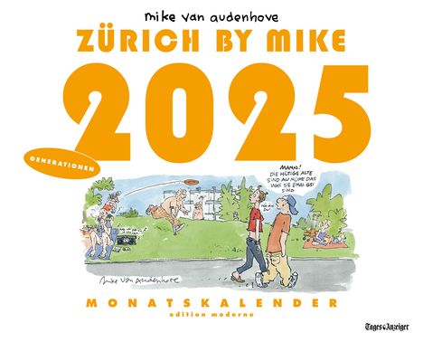 Mike van Audenhove: Zürich by Mike, Monatskalender 2025, Kalender