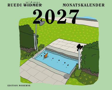 "Ruedi Widmer Monatskalender 2027. Edition Moderne." zeigt ein Planschbecken mit einem schwimmenden Verkehrshütchen.