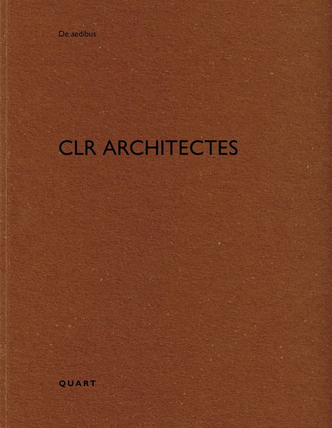 CLR architectes, Buch