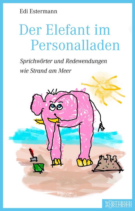 Edi Estermann: Der Elefant im Personalladen, Buch