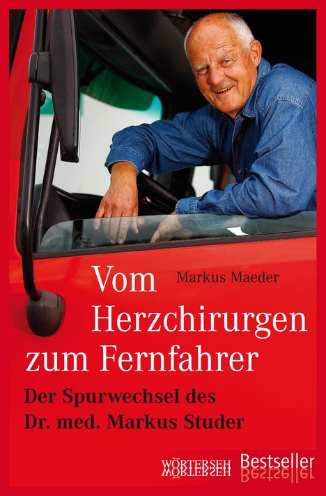 Markus Maeder: Vom Herzchirurgen zum Fernfahrer, Buch