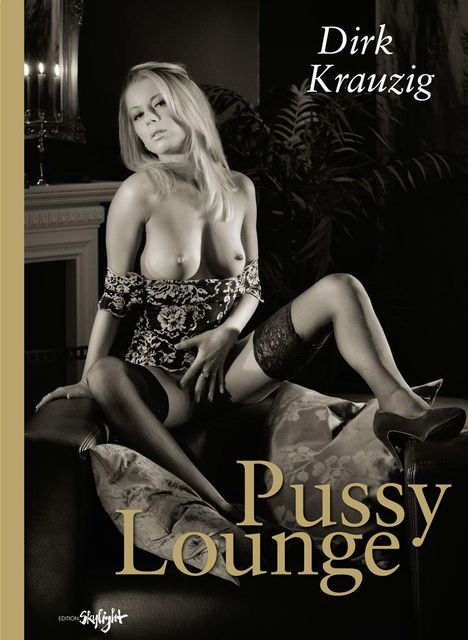 Dirk Krauzig: Pussy Lounge, Buch