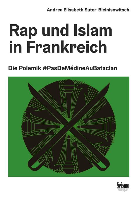 Suter-Bieinisowitsch Andrea Elisabeth: Rap und Islam in Frankreich, Buch