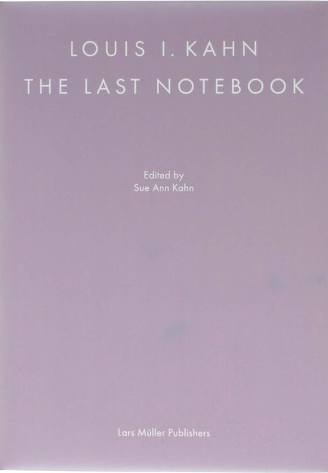 Louis I. Kahn: The Last Notebook, 2 Bücher