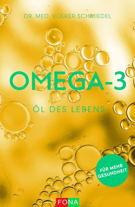 Volker A. Schmiedel: Omega-3 - Öl des Lebens, Buch
