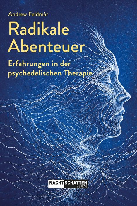 Andrew Feldmár, Radikale Abenteuer, Erfahrungen in der psychedelischen Therapie. Illustration eines Gesichts mit Linien.
