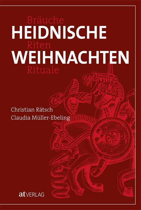 Christian Rätsch: Heidnische Weihnachten, Buch